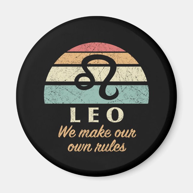 Funny Leo Zodiac Rules Magnet (Front)
