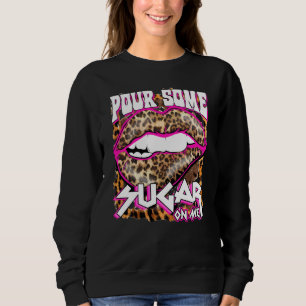 Funny Leopard Hot Pink Pour Some Sugar On Me For W Sweatshirt