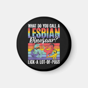 Funny Lesbian Dinosaur Joke Lesbian Magnet