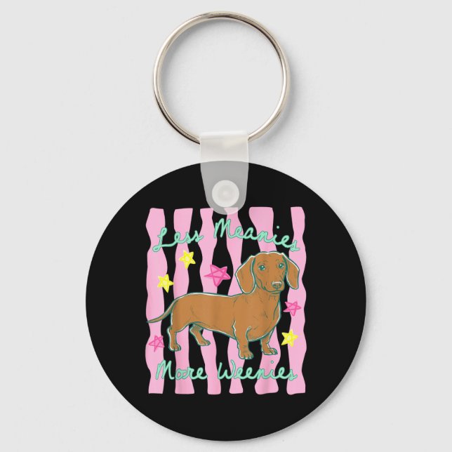 Funny Less Meanies More Weenies Tie Dye Dachshund Key Ring (Front)