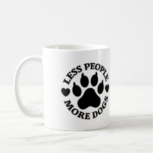 Funny Less People More Dogs Paw Print Coffee Mug