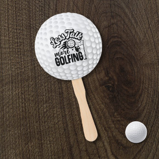 Funny Less Talk More Golfing Typography Hand Fan