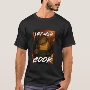Funny Let Him Cook Capybara DJ Ironic Meme Club Br T-Shirt