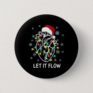 Funny Let It Flow Anatomy Heart Cardiac Nurse Sant 6 Cm Round Badge