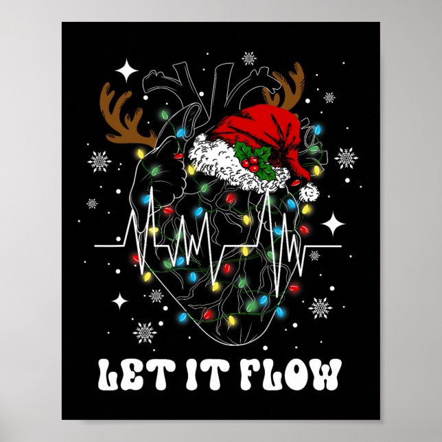 Funny Let It Flow Anatomy Heart Cardiac Nurse Sant Poster (Front)