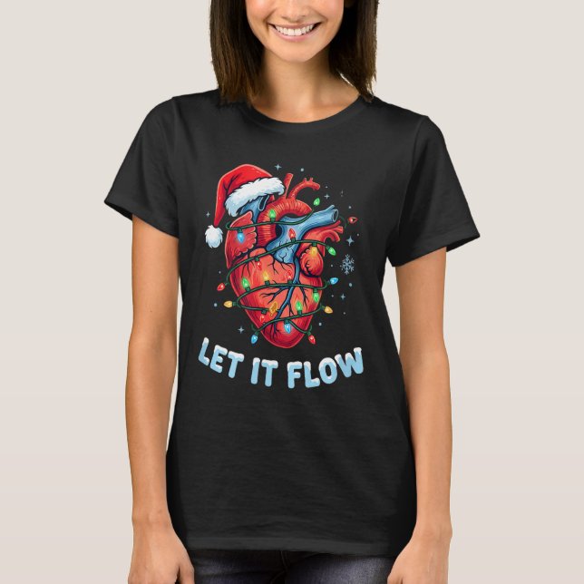 Funny Let It Flow Heart Anatomy Nurse Christmas  T-Shirt (Front)