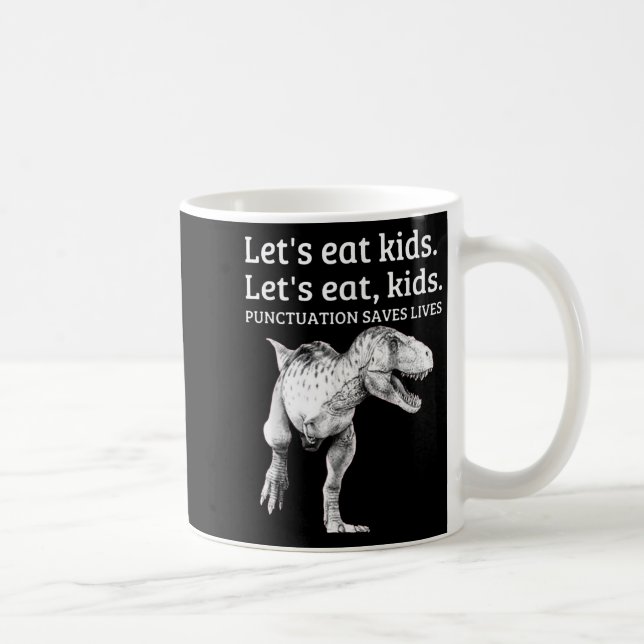 Funny Lets Eat Kids Punctuation Saves Lives Gramma Coffee Mug (Right)