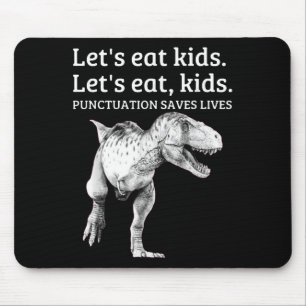 Funny Lets Eat Kids Punctuation Saves Lives Gramma Mouse Mat