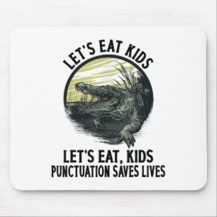 Funny Lets Eat Kids Punctuation Saves Lives Gramma Mouse Mat