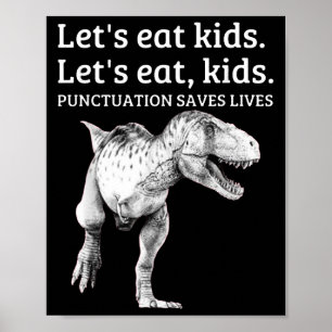 Funny Lets Eat Kids Punctuation Saves Lives Gramma Poster