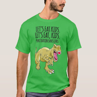 Funny Lets Eat Kids Punctuation Saves Lives Gramma T-Shirt