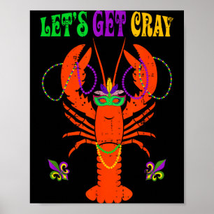 Funny Lets Get Cray Crawfish - New Orleans Funny M Poster