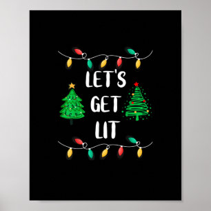 Funny Let's Get Lit Christmas Lights Holidays Poster