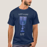 Funny Lets Get Lit Hanukkah Menorah T-Shirt<br><div class="desc">Celebrate those 8 crazy nights in this funny Hanukkah t-shirt.  This t-shirt features blue lit menorah with Star of David and text "Let's Get Lit" in white lettering. Makes a great gift for the one who tends to overindulge during the holidays.</div>