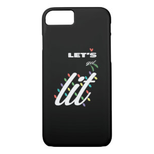 Funny Let's Get Lit Holiday Family Love iPhone 8/7 Case
