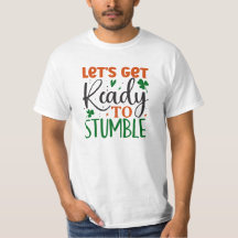 Funny Lets Get Ready To Stumble St Patricks Day  