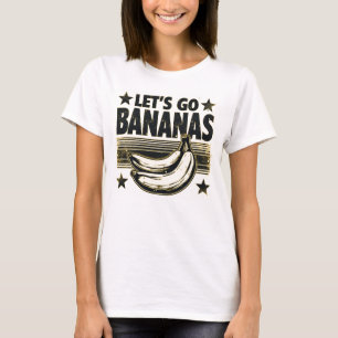 Funny Let's Go Bananas Distressed Grunge Meme T-Shirt