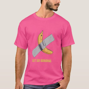 Funny Let's Go Bananas T-Shirt
