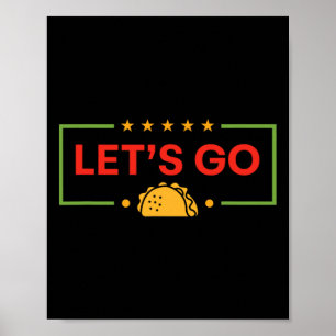 Funny Let's Go Taco 10 Poster