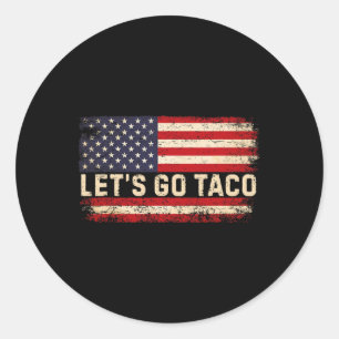 Funny Let's Go Taco 23  Classic Round Sticker