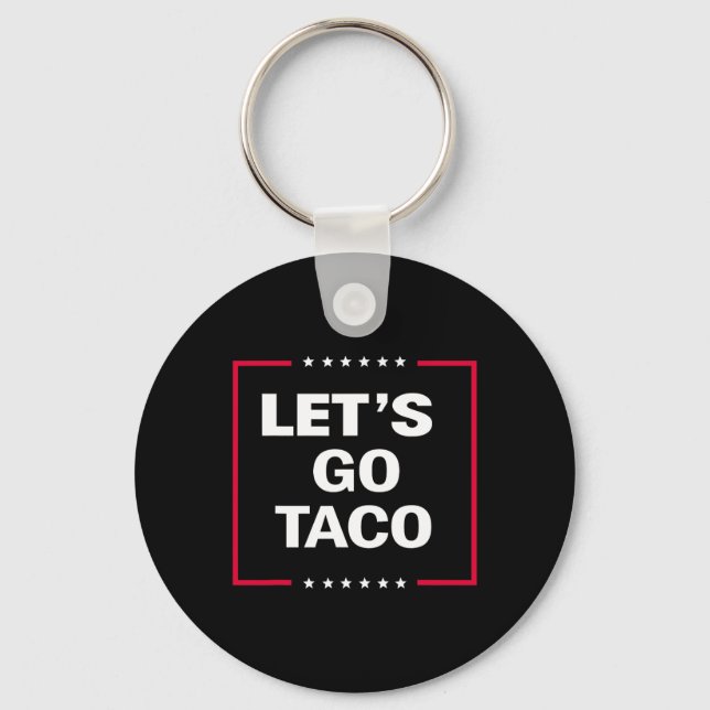 Funny Let's Go Taco 27  Key Ring (Front)