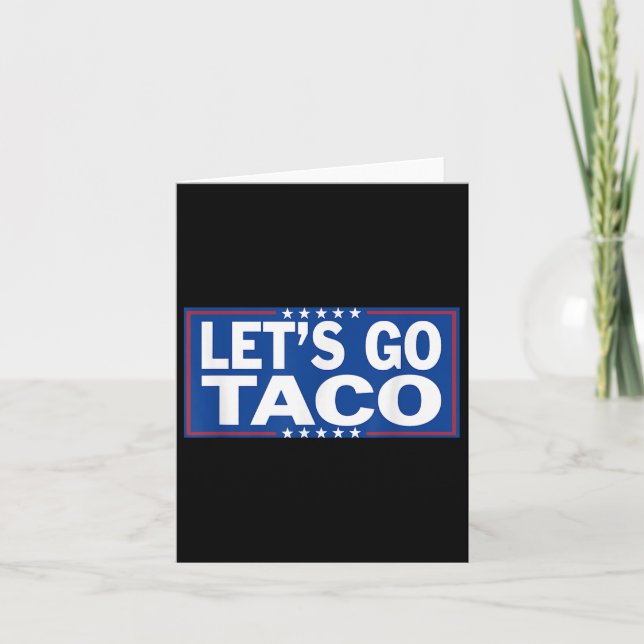 Funny Lets Go Taco _2  Card (Front)