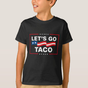 Funny Let's Go Taco 44 T-Shirt