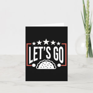 Funny Let's Go Taco 46 Card