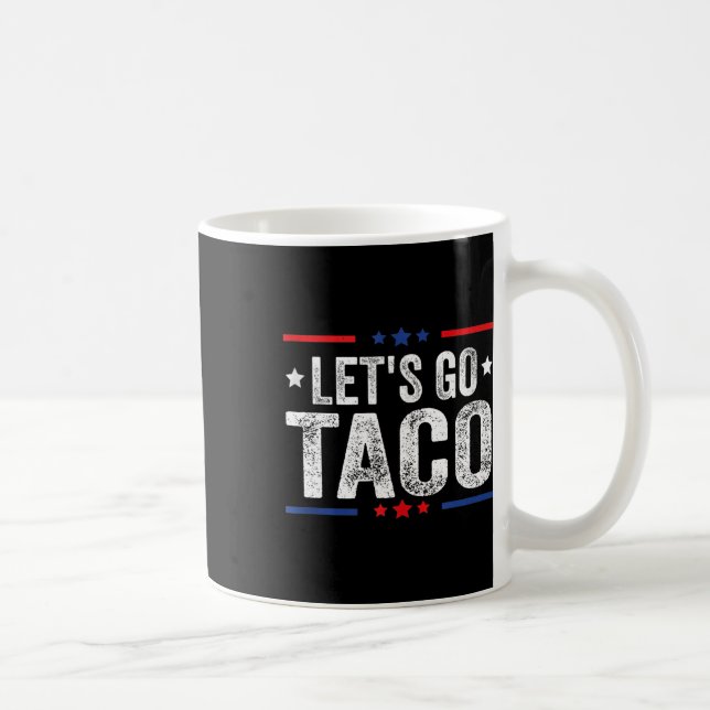 Funny Let's Go Taco 47  Coffee Mug (Right)