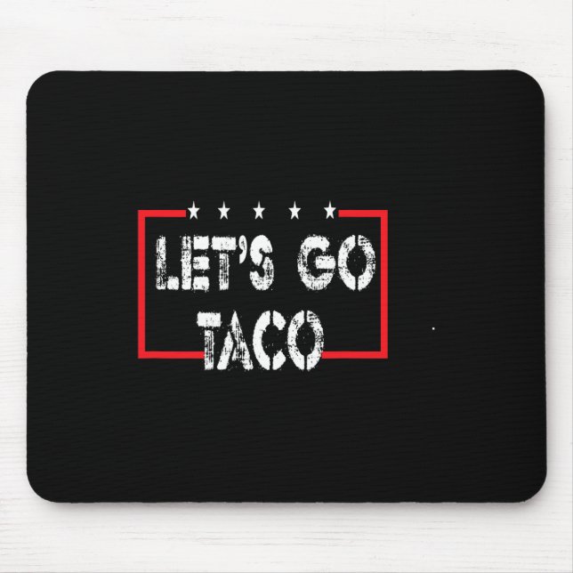 Funny Let's Go Taco 53  Mouse Mat (Front)