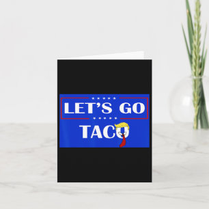 Funny Let's Go Taco 54 Card