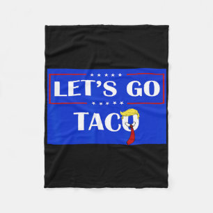 Funny Let's Go Taco 54 Fleece Blanket