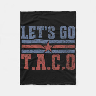 Funny Let's Go Taco 58 Fleece Blanket