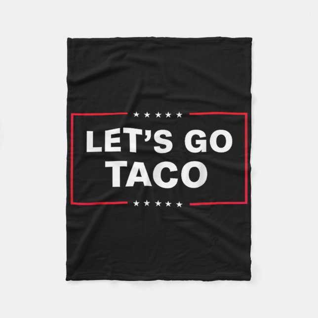 Funny Let's Go Taco 6  Fleece Blanket (Front)