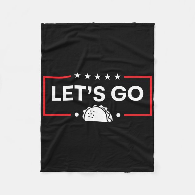 Funny Let's Go Taco 8  Fleece Blanket (Front)