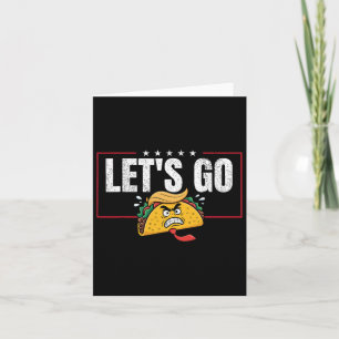 Funny Let's Go Taco &#   Card
