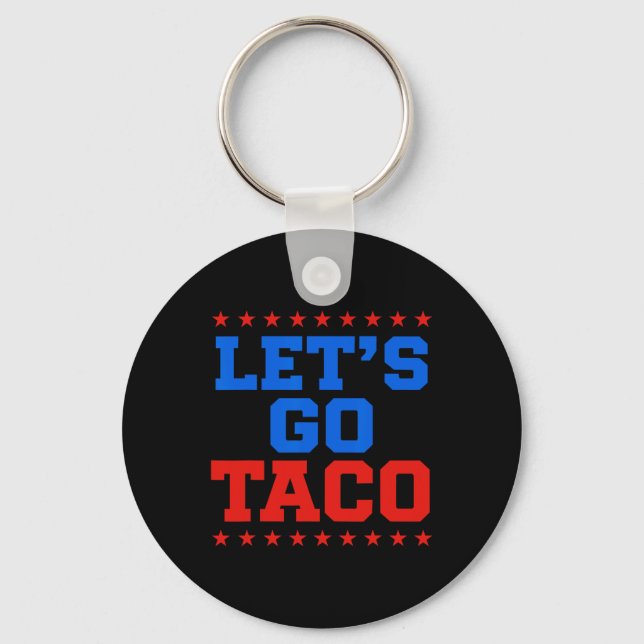 Funny Let's Go Taco Design  Key Ring (Front)