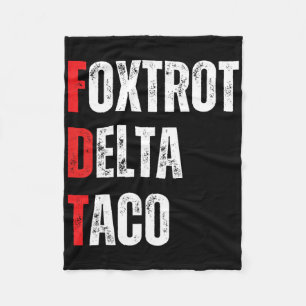 Funny Let's Go Taco Foxtrots Delta Taco Fleece Blanket