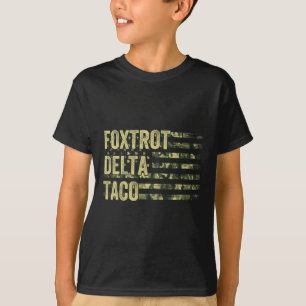 Funny Let's Go Taco Shirt Foxtrot Delta Taco 6