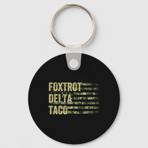 Funny Let's Go Taco Shirt Foxtrot Delta Taco 6 Key Ring