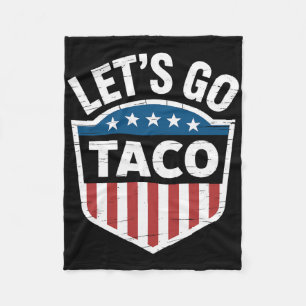 Funny Let's Go Taco Shirt Let's Go Taco Men Women Fleece Blanket