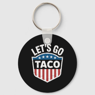 Funny Let's Go Taco Shirt Let's Go Taco Men Women Key Ring