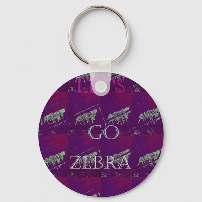 Funny Lets Go Zebra  Hakuna Matata motif Design Co Key Ring (Front)