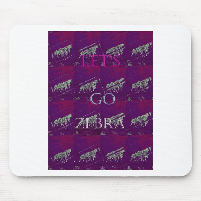 Funny Lets Go Zebra  Hakuna Matata motif Design Co Mouse Mat (Front)