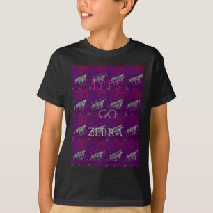 Funny Lets Go Zebra  Hakuna Matata motif Design Co T-Shirt