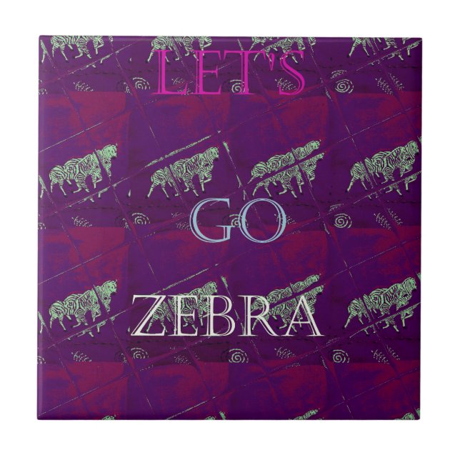 Funny Lets Go Zebra  Hakuna Matata motif Design Co Tile (Front)