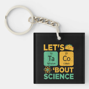 Funny Lets Tacos Bout Science Teacher Scientist Key Ring