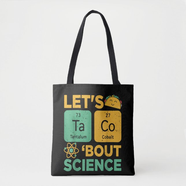 Funny Lets Tacos Bout Science Teacher Scientist Tote Bag (Front)