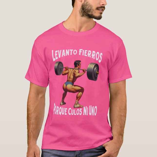 Funny Levanto Fierros Porque Culos Ni Uno Calaca T-Shirt (Front)