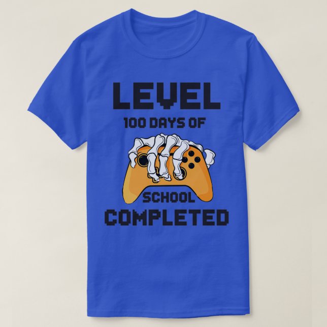 Funny Level 100 Days of School Completed Happy 100 T-Shirt (Design Front)